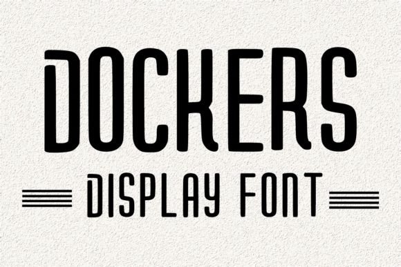 Dockers Font: A Relaxed Display Typeface for Editorial Design