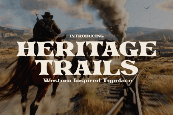 Heritage Trails: A Display Font That Brings Campaigns to Life