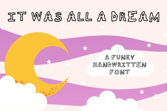 It Was All a Dream Font: A Playful Handwritten Typeface for Crafters