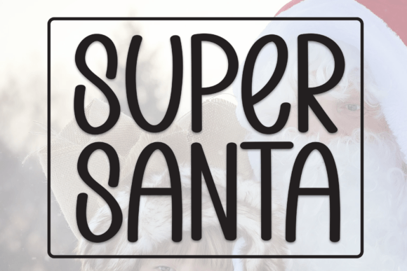 Super Santa: Handwritten Display Font for Small Business Branding