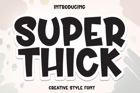 Super Thick Font Review: A Display Typeface for Bold Campaigns